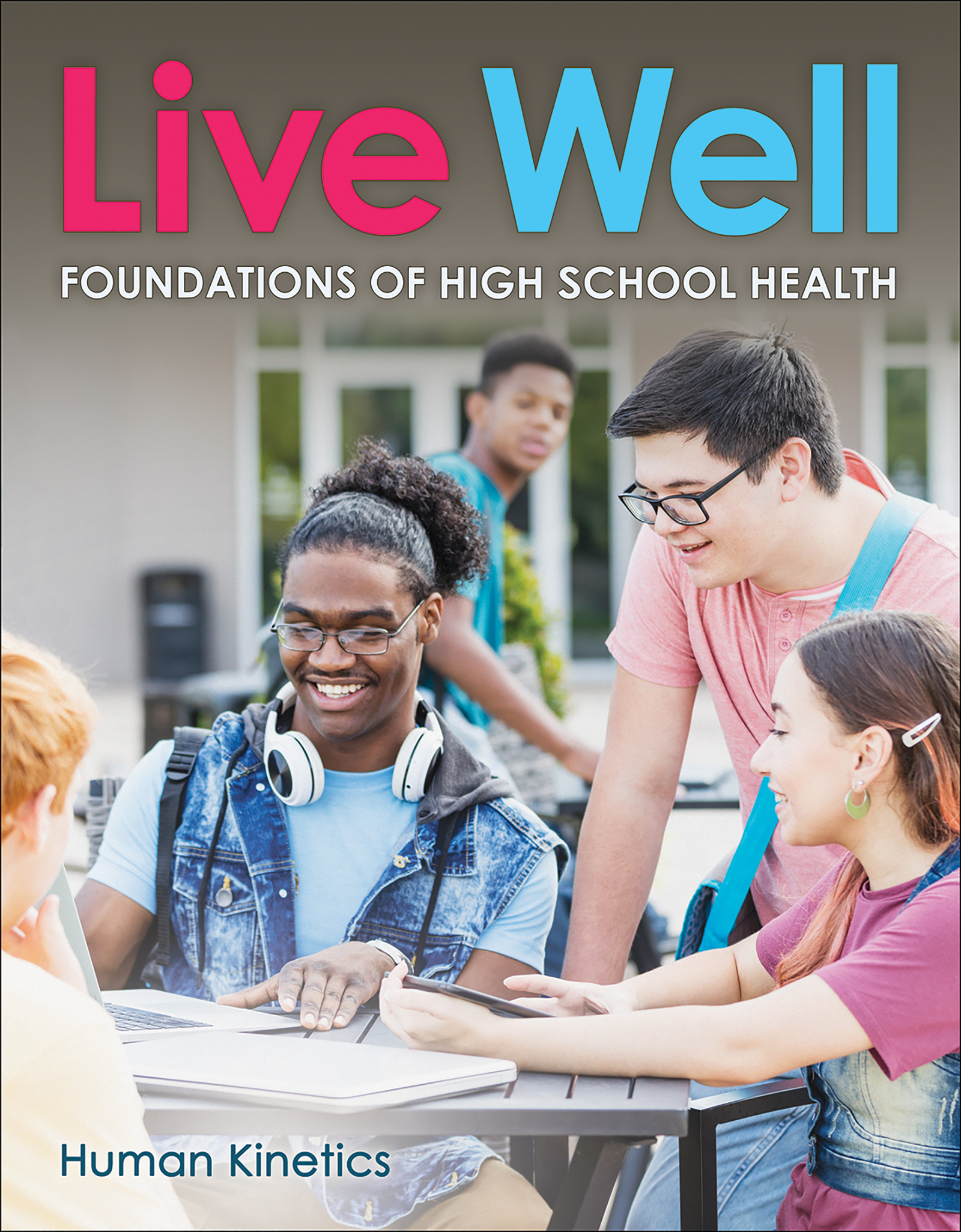Live Well Foundations of High School Health Book Cover